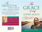 The grace of my lover (jesus) a woman's journey to salvation cover image