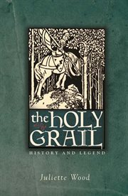The Holy Grail : History and Legend cover image