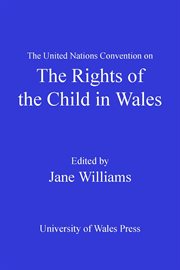 The United Nations Convention on the Rights of the Child in Wales cover image