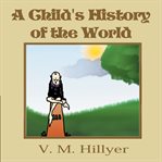 A child's history of the world cover image