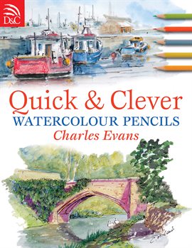 Cover image for Quick & Clever Watercolor Pencils