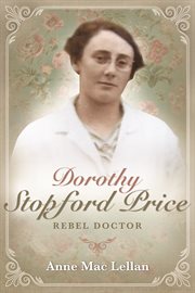 Dorothy Stopford Price : rebel doctor cover image