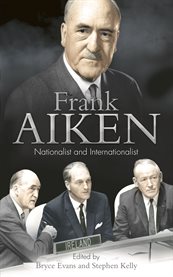 Frank Aiken : Nationalist and Internationalist cover image