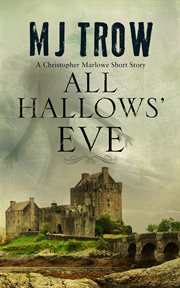 All hallows' eve: a Christopher Marlowe short story cover image