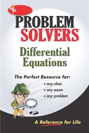 The differential equations problem solver: a complete solution guide to any textbook cover image