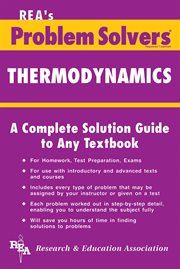 The thermodynamics problem solver: a complete solution guide to any textbook cover image