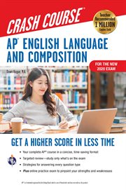 AP® English Language & Composition Crash Course, For the New 2020 Exam, 3rd Ed., Book + Online : Get a Higher Score in Less Time cover image
