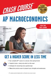 Ap macroeconomics crash course, for the 2021 exam, book + online : get a higher score in less time cover image