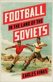 FOOTBALL IN THE LAND OF THE SOVIETS cover image