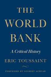 The World Bank : A Critical History cover image