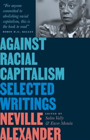Against Racial Capitalism : Selected Writings. Black Critique cover image
