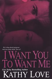 I Want You to Want Me cover image