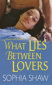 What lies between lovers cover image