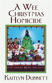 A wee Christmas homicide cover image