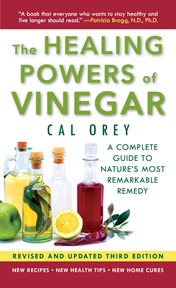 The healing powers of vinegar : a complete guide to nature's most remarkable remedy cover image