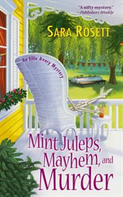 Mint juleps, mayhem, and murder cover image