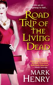 Road trip of the living dead cover image