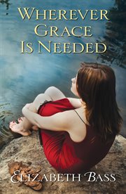Wherever Grace is needed cover image
