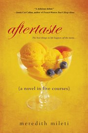 Aftertaste : {a novel in five courses} cover image