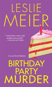 Birthday party murder : a Lucy Stone mystery cover image