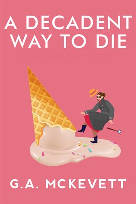 Cover image for A Decadent Way To Die