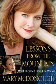 Lessons from the mountain : what I learned from Erin Walton cover image