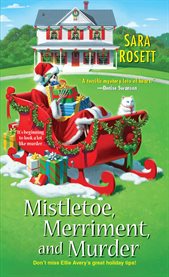 Mistletoe, merriment, and murder cover image