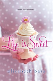Life is sweet cover image