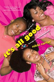 It's all good : a So for real novel cover image