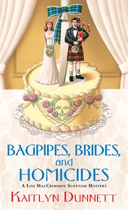 Cover image for Bagpipes, Brides and Homicides