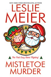 Mistletoe murder : a Lucy Stone mystery cover image