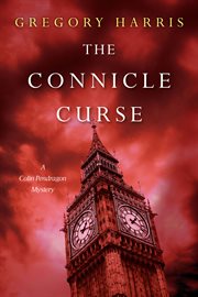 The Connicle curse : a Colin Pendragon mystery cover image