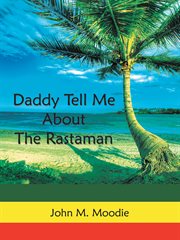 Daddy tell me about the rastaman cover image