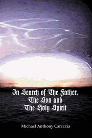 In search of the father, the son and the holy spirit cover image