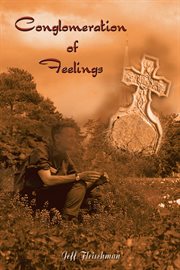 Conglomeration of feelings cover image