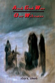 And God was our witness cover image