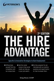 The hire advantage : a proven approach to overcoming today's job search challenges cover image