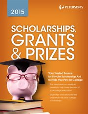 Peterson's scholarships, grants and prizes 2015 cover image