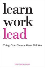 Learn work lead : things your mentor won't tell you cover image