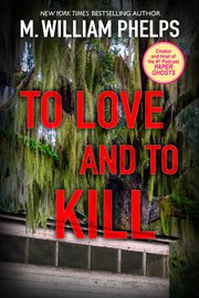 To love and to kill cover image