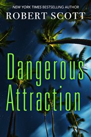 Dangerous attraction cover image