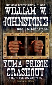 Yuma Prison Crashout : a Hank Fallon western cover image