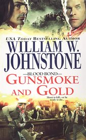 Gunsmoke and gold cover image