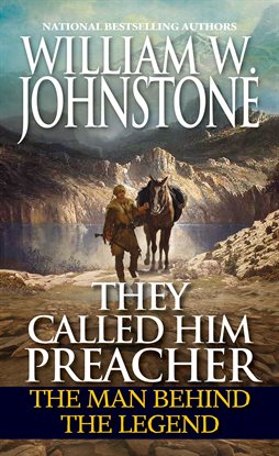 Cover image for They Called Him Preacher: The Man behind the Legend
