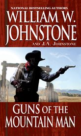 Guns of the mountain man cover image