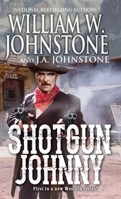 Shotgun Johnny : Shotgun Johnny cover image