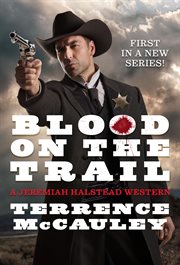 Blood on the Trail : a Jeremiah Halstead western cover image
