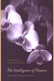 The intelligence of flowers cover image