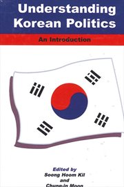 Understanding Korean politics : an introduction cover image