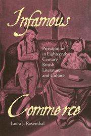 Infamous commerce : prostitution in eighteenth-century British literature and culture cover image